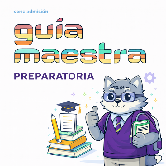 Guía Maestra Preparatoria-Admisión